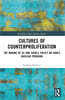Cultures of Counterproliferation