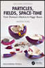 Particles, Fields, Space-Time