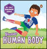 My First Discover Series: Human Body: Fun and Interactive Illustrated Board Book on Body Parts for Kids, Toddlers Book for 3+ [Penguin Early Learning