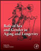 Role of Sex and Gender in Aging and Longevity