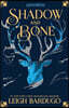 Shadow and Bone