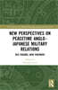 New Perspectives on Peacetime Anglo–Japanese Military Relations