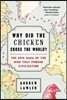 Why Did the Chicken Cross the World?