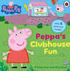 Peppa Pig: Peppa's Clubhouse Fun: A Press-Out-and-Play Book