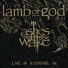 Lamb of God (램 오브 갓) - Ashes of the Wake - Live in Richmond, Va. [2LP]