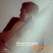 드니 성호 (Denis Sungho) - Grace