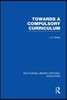 Towards A Compulsory Curriculum