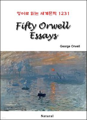 Fifty Orwell Essays - 영어로 읽는 세계문학 1231