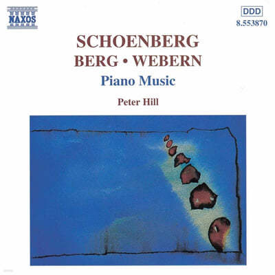 Peter Hill 베르그 / 쇤베르크 / 베버른: 피아노 작품 모음 (Berg / Schoenberg / Webern: Piano Works)
