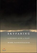 Skyfaring: A Journey with a Pilot