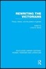 Rewriting the Victorians