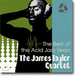 James Taylor Quartet - The Best Of The Acid Jazz Years