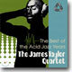 James Taylor Quartet - The Best Of The Acid Jazz Years