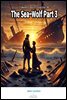 The Sea-Wolf Part 3