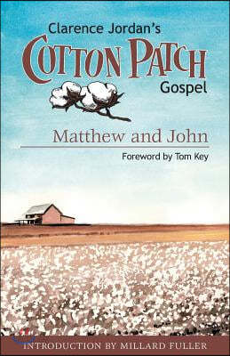 Cotton Patch Gospel: Matthew and John