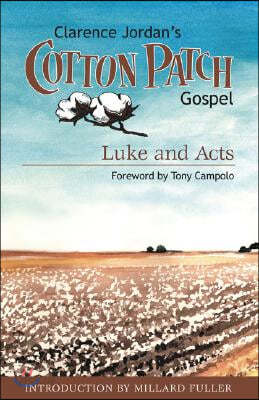 Cotton Patch Gospel: Luke and Acts