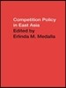 Competition Policy in East Asia