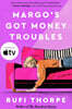 Margo's Got Money Troubles