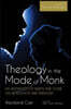 Theology in the Mode of Monk: An Aesthetics of Barth and Cone on Revelation and Freedom, Volume 2: 'Round Midnight: Revelation and Experience in the T