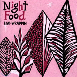 EGO-WRAPPIN&#39; - Night Food