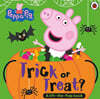 Peppa Pig: Trick or Treat: A Halloween Lift-the-Flap