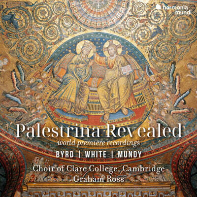 Clare College Choir 팔레스트리나의 진귀한 작품들 (Palestrina Revealed - Byrd, White, Mundy)
