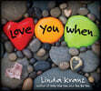 Love You When...