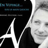 Maxime Zecchini 왼손을 위한 피아노 작품집 (En Voyage...Sur La Main Gauche : Klavierwerke FÜR Die Linke Hand)
