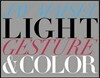 Light, Gesture, and Color