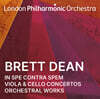 London Philharmonic Orchestra 브렛 딘: 희망 속에서 절망, 비올라 & 첼로 협주곡, 관현악 작품 (Brett Dean: In Spe Contra Spem, Viola & Cello Concertos and Orchestral)