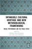 Intangible Cultural Heritage and New Methodological Frameworks