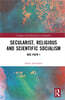 Secularist, Religious and Scientistic Socialism