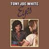 Tony Joe White (토니 조 화이트) - Eyes