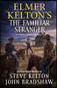 Elmer Kelton's the Familiar Stranger: A Hewey Calloway Adventure