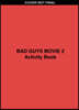 Bad Guys Movie 2 Activity Book