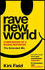 Rave New World