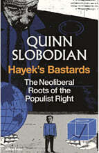 Hayek's Bastards