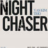 Yan Kim (얀 킴) - Night Chaser