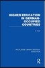 Higher Education in German Occupied Countries (RLE Edu A)