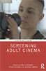 Screening Adult Cinema