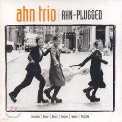 Ahn Trio - Ahn-Plugged