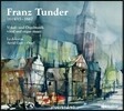 La Dolcezza 프란츠 툰더: 성악곡과 오르간 작품 (Franz Tunder: Vocal, Organ Music)