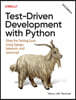 Test-Driven Development with Python: Obey the Testing Goat: Using Django, Selenium, and JavaScript