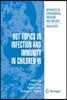 Hot Topics in Infection and Immunity in Children VI