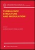 Turbulence Structure and Modulation