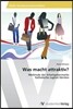 Was macht attraktiv?
