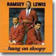 Ramsey Lewis - Hang On Sloopy