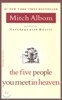 The Five People You Meet in Heaven