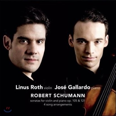 Linus Roth 슈만: 바이올린 소나타 (Schumann: Violin Sonatas Nos. 1 & 2)