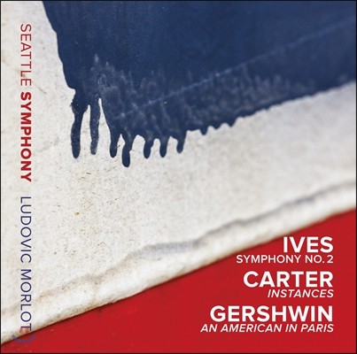 Ludovic Morlot 아이브즈: 교향곡 2번 / 거슈윈: 파리의 미국인 외 (Ives: Symhony No.2 / Gershwin: An American in Paris) 